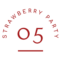 STRAWBERRY PARTY 05
